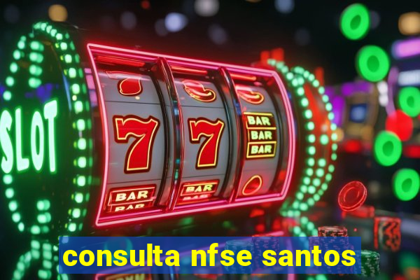 consulta nfse santos